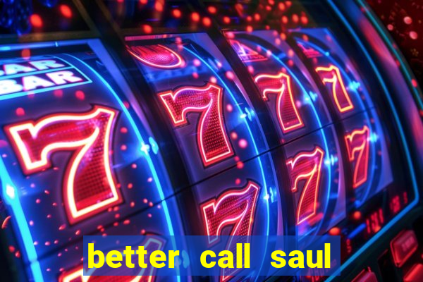 better call saul torrent dublado